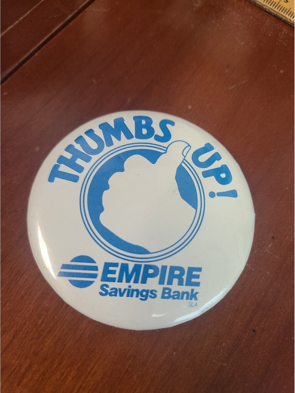 Promotional Pinback Button Empire Savings Bank Thumbs Up Vintage 1970s/80s